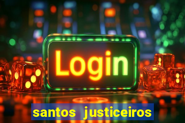 santos justiceiros 2 dublado torrent